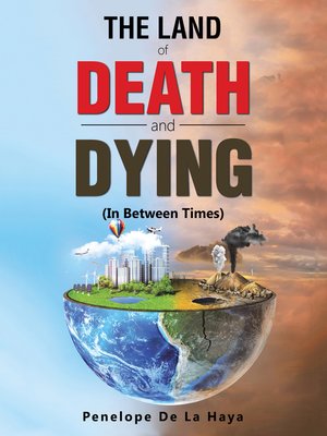 cover image of The Land of Death and Dying
